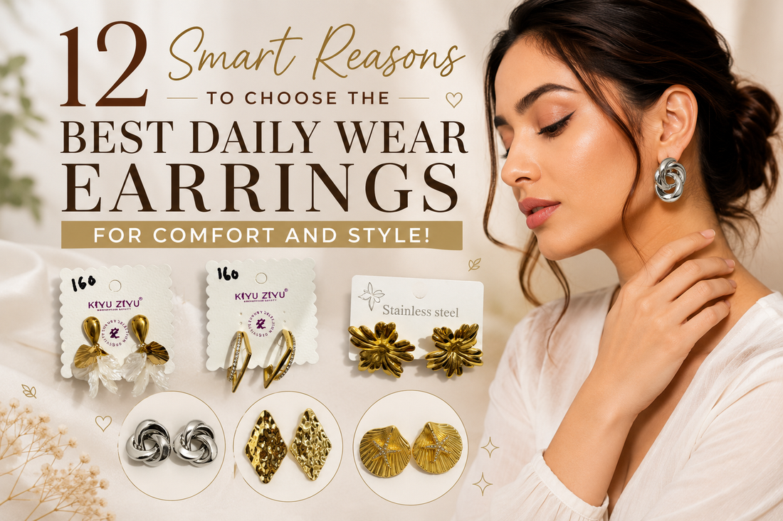 12 Smart Reasons to Choose the Best Daily Wear Earrings for Comfort and Style!