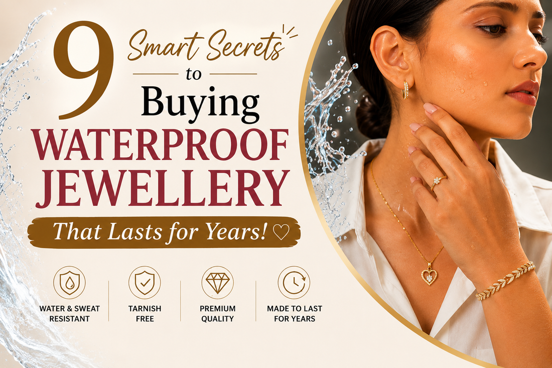 9 Smart Secrets to Buying Waterproof Jewellery That Lasts for Years!